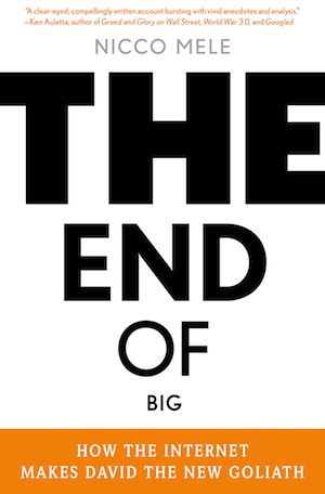 Latest  Brother News on New Book The End Of Big  How The Internet Makes David The New Goliath